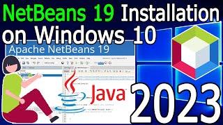 How to install NetBeans IDE 19 on Windows 10 (64 bit) [ 2023 Update ] Complete Installation guide