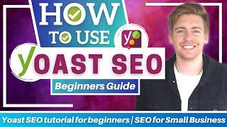 Yoast SEO tutorial for beginners | SEO for Small Business | Best SEO Plugin
