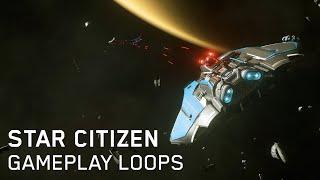 Why I'm never going back to Elite... Star Citizen Gameplay Loops!