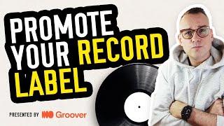 How to Promote Your Record Label