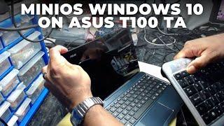 MiniOS Windows 10 Install on ASUS T100 TA | Step-by-Step Guide