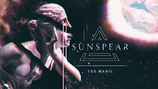 Sunspear - “The Manic” (Official Visualizer)