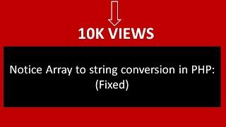 Notice Array to string conversion in PHP: (Fixed)