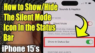 iPhone 15/15 Pro Max: How to Show/Hide The Silent Mode Icon In the Status Bar