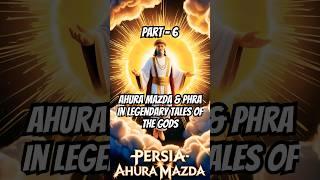 Ahura Mazda & Phra In: Legendary Tales of the Gods #shorts