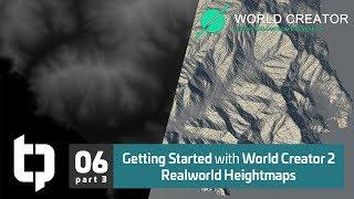 06.3 | Getting Started with World Creator 2 | Realworld Heightmaps