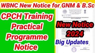WBNC New Nofice For Final year GNM & B. Sc  Candidates CPCH Training Practical ExamWBNC  Notice