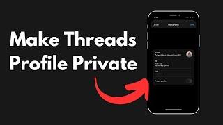 How to Make Threads Profile Private (Quick & Easy)