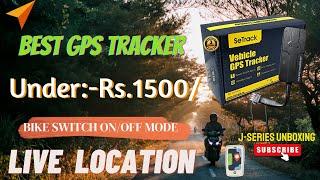 GPS Tracker For Bike Unboxing ||GPS tracker Instalation Part.1|| SeTrack GPS Under 1500