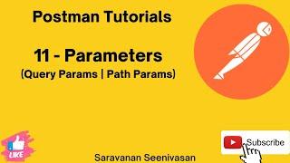 11 | Postman Tutorials | Query Parameters | Path Parameters