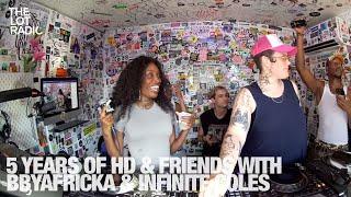 5 YEARS OF HD & FRIENDS WITH BBYAFRICKA & INFINITE COLES @TheLotRadio 07-06-2024