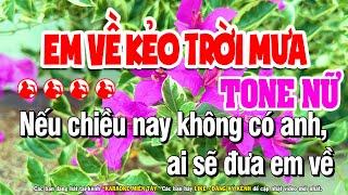 Karaoke Em Về Kẻo Trời Mưa Tone Nữ Nhạc Sống | Karaoke Miền Tây