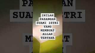 inilah pasangan suami istri yang membuat allah tertawa #kisahislam #motivasi #fyp