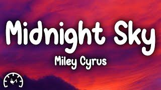 Miley Cyrus - Midnight Sky (Lyrics)