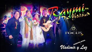 RAYMI BOLIVIA │En Vivo│Nuestra Boda VLADIMIR Y LUZ│FOCUS PRODUCCIONES BOLIVIA│ 2025