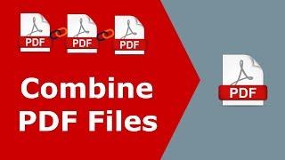 How To Combine PDF Files