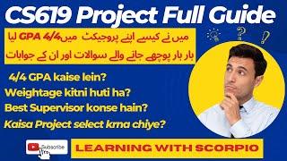 CS619 Final Project| CS619 Final year Project 2023|How to get 4 GPA| Complete guidelines