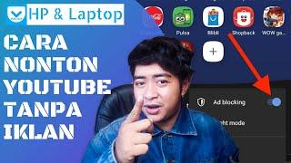 7 Cara Nonton Youtube Tanpa Iklan (HP & Laptop)