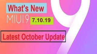 What's New in MIUI 9 7.10.19 Latest October Update