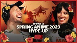 Hype Up: Spring Season 2023  | Hell's Paradise, Demon Slayer & more | Gateway to Anime Podcast