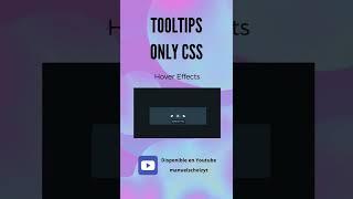 How To Make TOOLTIP only css   Cómo crear tooltips usando sólo CSS (efecto Hover)