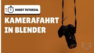 KAMERAFAHRT erstellen | Blender #Short Tutorials Deutsch