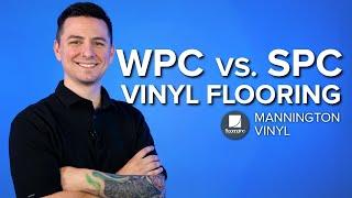 WPC vs. SPC Vinyl | Flooring Innovations Series | Mannington Vinyl | Ep. 5