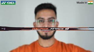 Yonex Astrox Attack 9 Review: First-Ever Yonex Racket Made in India!