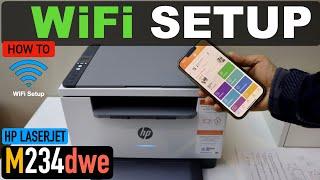 HP LaserJet M234dwe WiFi Setup, Connect To Wireless network.