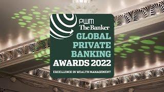 Global Private Banking Awards 2022 Highlights