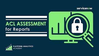 ACL Assessment for Reports - Platform Analytics Academy - Jul 13th, 2022