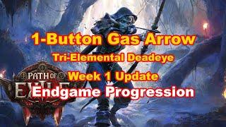 1-Button Tri-Elemental Gas Arrow Deadeye | Week 1 Update and Endgame Thoughts | PoE 2