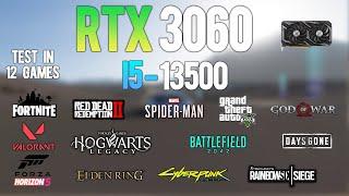 RTX 3060 + i5 13500 : Test in 12 Games - RTX 3060 Gaming