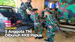 Diserang KKB Papua, 5 Anggota TNI Meninggal Dunia