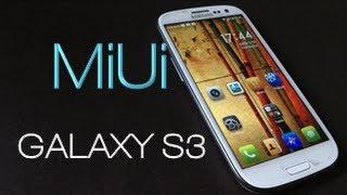 MiUi Rom For Galaxy S3 GT-I9300 (MiUi INDIA)