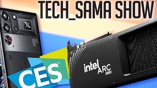 Tech_Sama Show #317 : ARC B580, RIP la 4060? CES 2025