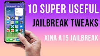 10 SUPER USEFUL JAILBREAK TWEAKS FOR YOUR iPhone - tested on Xina A15 jailbreak | iOS 15 - 15.1.1