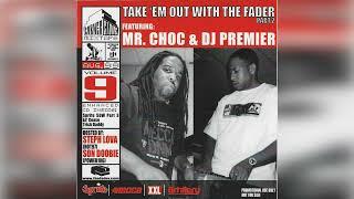 Mr. Choc & DJ Premier - Cornerstone Mixtape #9 / August 99: Take ’Em Out With The Fader Part 2