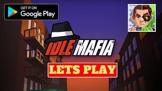 Lets Play Idle Mafia Tycoon Manager, Android gameplay, Begginer Tips and Walktrough