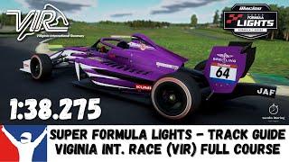 iRacing - Super Formula Lights - Virginia Full Track Guide 1:38.275 - SFL VIR Track Guide