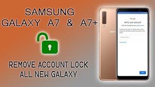 FRP 2019 SAMSUNG GALAXY A7 A7+ REMOVE GOOGLE ACCOUNT FINAL SECURITY