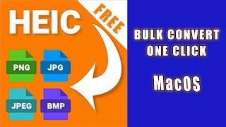 2 Methods to Bulk Convet HEIC To JPG, PNG and More! on MacOS