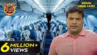 कैसे उड़ते Airplane के Passengers बने कंकाल? | CID | CID 2024 Best Episode | Thriller | Mystery