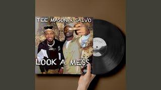 Look A Mess (feat. Saivo)