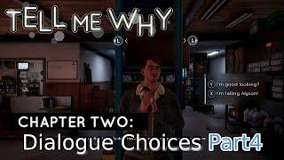 Tell Me Why Chapter2 - Part4 Dialogue Choices