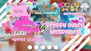 PREPPY OUTRO TEMPLATES! *aesthetic*🫶 || deffokeerith