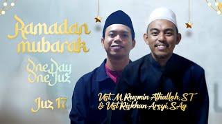 LIVE! TADARUS AL-QURAN MALAM KE 17 - JUZ 17 | Ust M. Rusmin Athallah,ST & Ust Riskhan Arshi,S.Ag