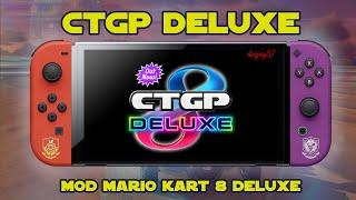 CTGP Deluxe - MOD MARIO KART 8 DELUXE