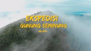 MENDAKI GUNUNG SEMINUNG