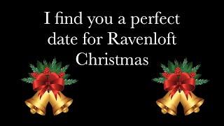 A Very Ravenloft Christmas Date